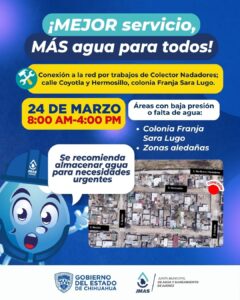 “ LA JMAS REALIZARÁ CONEXIÓN DE AGUA POTABLE EN FRANJA SARA LUGO; HABRÁ SUSPENSIÓN DEL SERVICIO”