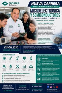 CONALEP Chihuahua incorpora la carrera de Microelectrónica y Semiconductores en los planteles Juárez I y Juárez II para formar el talento que impulsará la industria del futuro